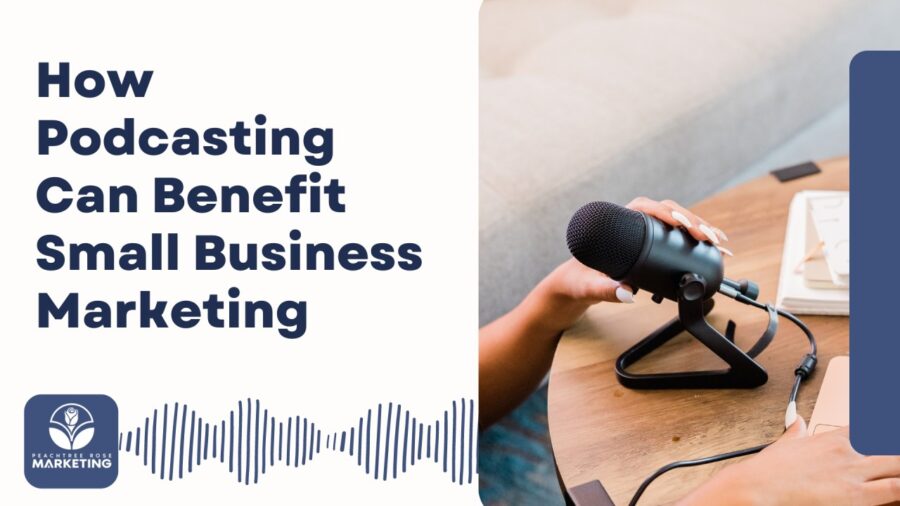 How Podcasting Can Benefit Small Business Marketing